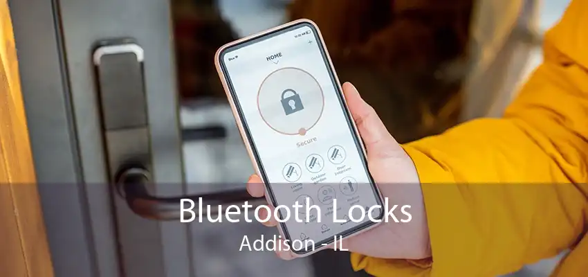 Bluetooth Locks Addison - IL