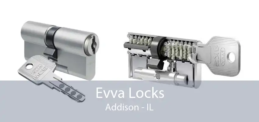 Evva Locks Addison - IL