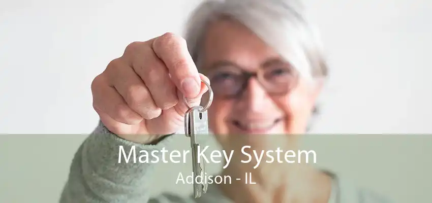 Master Key System Addison - IL