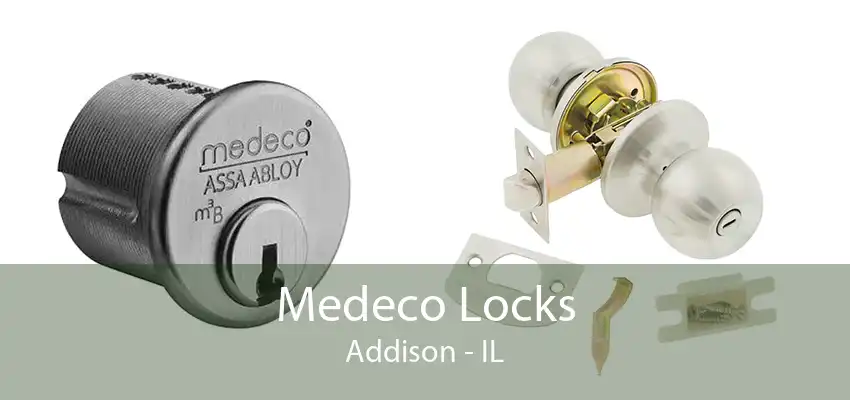 Medeco Locks Addison - IL